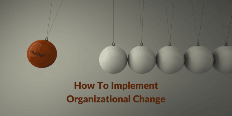 如何实施组织变革