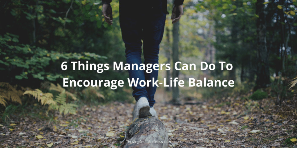 管理者如何帮助实现工作与生活的平衡